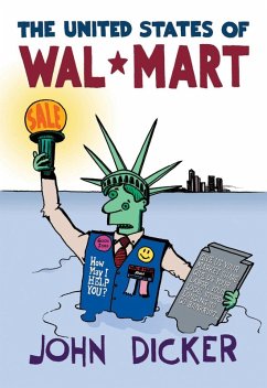 The United States of Wal-Mart (eBook, ePUB) - Dicker, John
