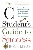 The C Student's Guide to Success (eBook, ePUB)