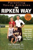 Parenting Young Athletes the Ripken Way (eBook, ePUB)