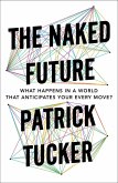 The Naked Future (eBook, ePUB)