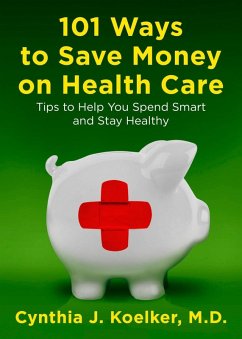 Cover 101 Ways to Save Money on Health Care (eBook, ePUB)