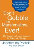 Don't Gobble the Marshmallow Ever! (eBook, ePUB)