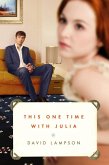 This One Time with Julia (eBook, ePUB)