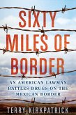 Sixty Miles of Border (eBook, ePUB)