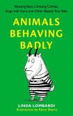 Animals Behaving Badly (eBook, ePUB)