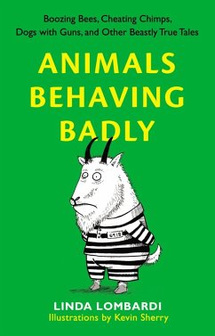 Cover Animals Behaving Badly (eBook, ePUB)