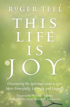 This Life Is Joy (eBook, ePUB) - Teel, Roger