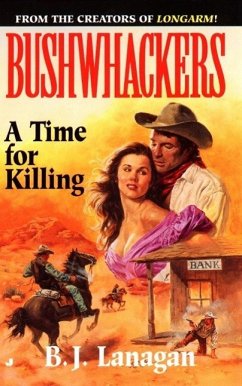 Cover Bushwhackers 07: A Time for Killing (eBook, ePUB)