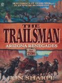 Trailsman 208: Arizona Renegades (eBook, ePUB)