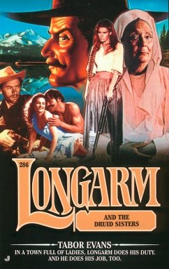 Cover Longarm #286: Longarm and the Druid Sisters (eBook, ePUB)