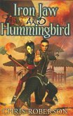 Iron Jaw and Hummingbird (eBook, ePUB) Iron Jaw and Hummingbird (eBook, ePUB)