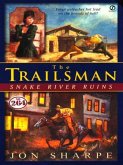 Trailsman #264: Snake River Ruins (eBook, ePUB)