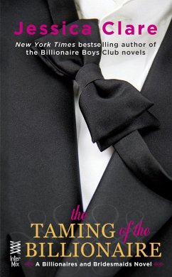 The Taming of the Billionaire (eBook, ePUB) - Clare, Jessica