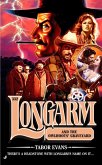 Longarm 332 (eBook, ePUB)