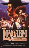 Longarm 320: Longarm and the Texas Treasure Hunt (eBook, ePUB) Longarm 320: Longarm and the Texas Treasure Hunt (eBook, ePUB)