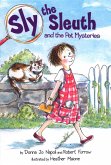 Sly the Sleuth and the Pet Mysteries (eBook, ePUB) Sly the Sleuth and the Pet Mysteries (eBook, ePUB)