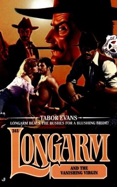 Longarm 245: Longarm and the Vanishing Virgin (eBook, ePUB) - Evans, Tabor