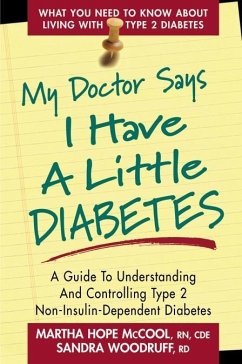 My Doctor Says I Have a Little Diabetes (eBook, ePUB) - McCool, Martha Hope; Woodruff, Sandra