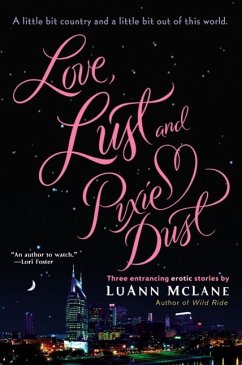 Love, Lust and Pixie Dust (eBook, ePUB) - Mclane, Luann