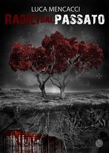 Cover Radici Dal Passato (eBook, ePUB)