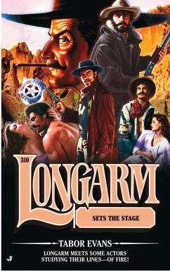 Cover Longarm 310: Longarm Sets the Stage (eBook, ePUB)