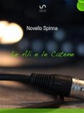 Le Ali e le Catene (eBook, ePUB)