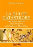 La Dulce Catastrofe (eBook, ePUB)
