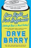 Live Right and Find Happiness (Although Beer is Much Faster) (eBook, ePUB)