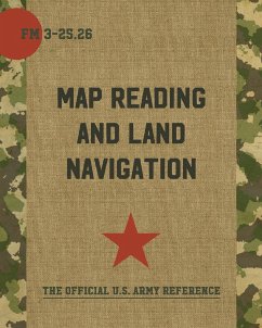 Map Reading and Land Navigation: FM 3-25.26 - Department Of The Army