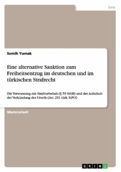Eine alternative Sanktion zum Freiheitsentzug im deutschen und im türkischen Strafrecht