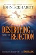 Destroying the Spirit of Rejection - Bild 1