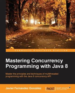 Mastering Concurrency Programming with Java 8 - González, Javier Fernández