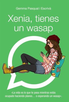 Xenia, tienes un wasap - Pasqual i Escrivá, Gemma