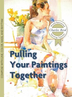 Pulling Your Paintings Together - Reid, Charles