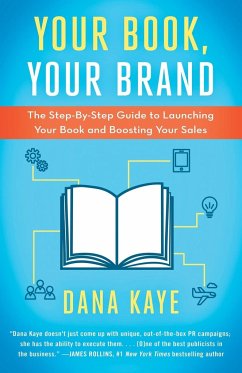 Your Book, Your Brand - Kaye, Dana