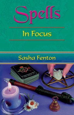 Spells in Focus - Fenton, Sasha Roberta