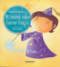 Mi Mama Sabe Hacer Magia - Matias, Segundo D.