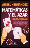 Las matemáticas y el azar : Monty Hall, sus cabras y otras paradojas de la probabilidad