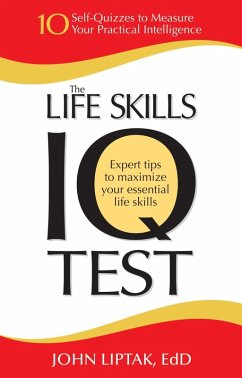 The Life Skills IQ Test (eBook, ePUB) - Liptak, John