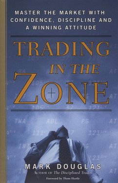 Trading in the Zone (eBook, ePUB) - Douglas, Mark