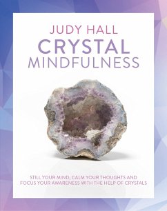 Crystal Mindfulness - Hall, Judy