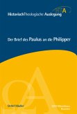 Der Brief des Paulus an die Philipper / HistorischTheologische Auslegung (HTA), Neues Testament Volume 2