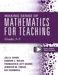 Making Sense of Mathematics for Teaching, Grades 3-5 - Dixon, Juli K; Nolan, Edward C