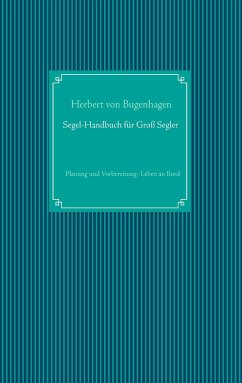 Segel-Handbuch für Großsegler - Bugenhagen, Herbert von