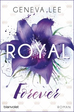 Royal Forever / Royals Saga Bd.6 - Lee, Geneva