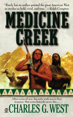 Medicine Creek (eBook, ePUB) - West, Charles G.