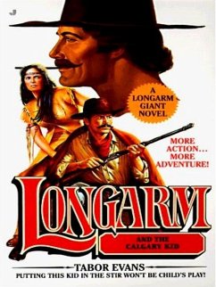 Longarm Giant 17: Longarm and the Calgary Kid (eBook, ePUB) - Evans, Tabor