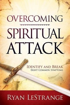 Overcoming Spiritual Attack: Identify and Break Eight Common Symptoms - Lestrange, Ryan