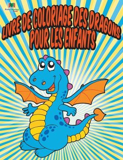 Livre De Coloriage Des Dragons Pour Les Enfants - Masters, Neil