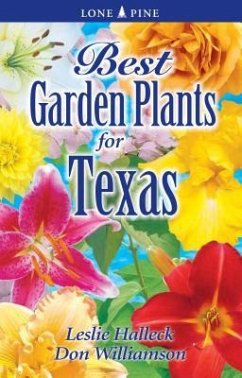 Best Garden Plants of Texas - Halleck, Leslie; Williamson, Don
